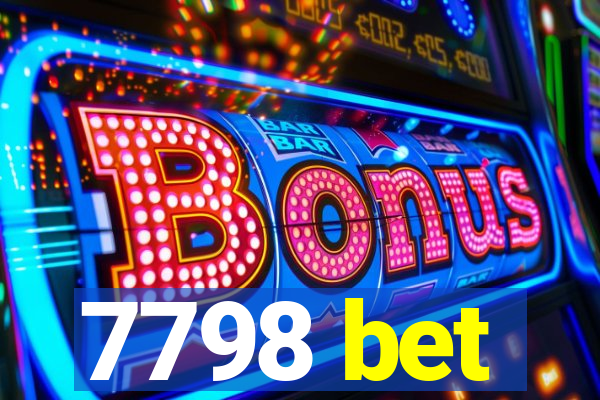 7798 bet
